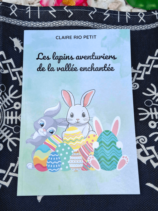 Les lapins aventuriers de la vallée enchantée : conte illustré